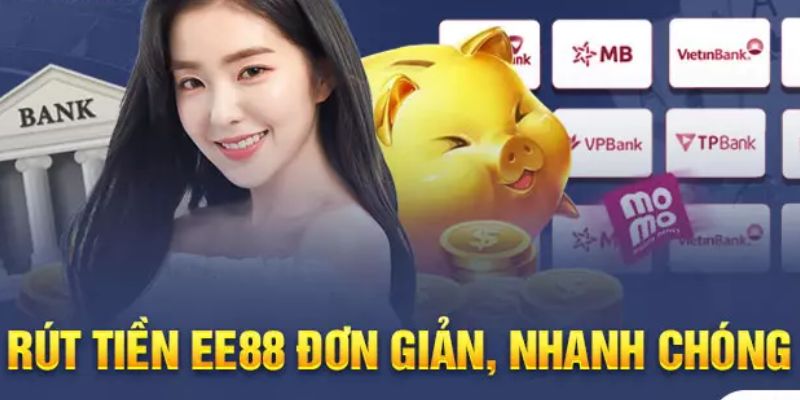 Hướng dẫn thực hiện rút tiền EE88